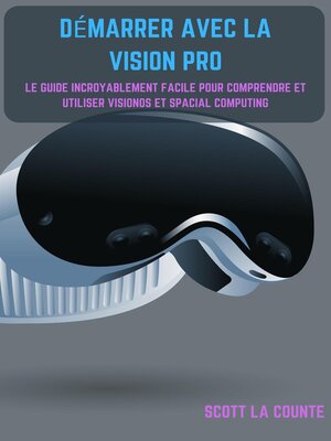 cover image of Démarrer Avec La Vision Pro